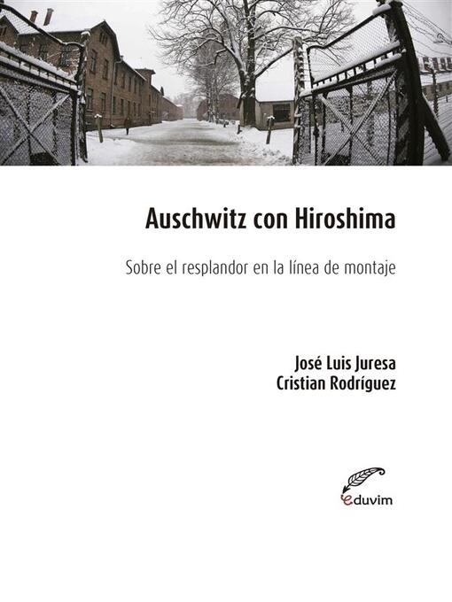 Title details for Auschwitz con Hiroshima by Jose Luis Juresa - Available